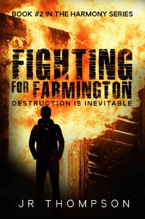 [Harmony Series 02] • Fighting for Farmington · Destruction is Inevitable